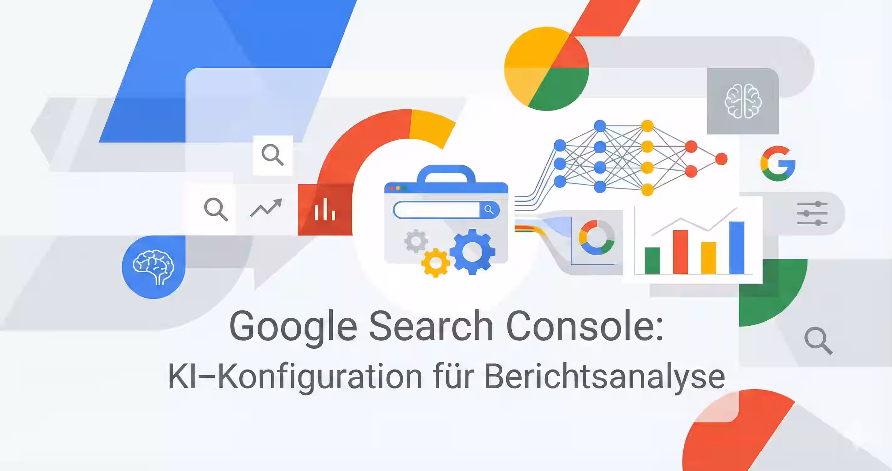 Google Search Console: KI-Konfiguration für Berichtsanalyse